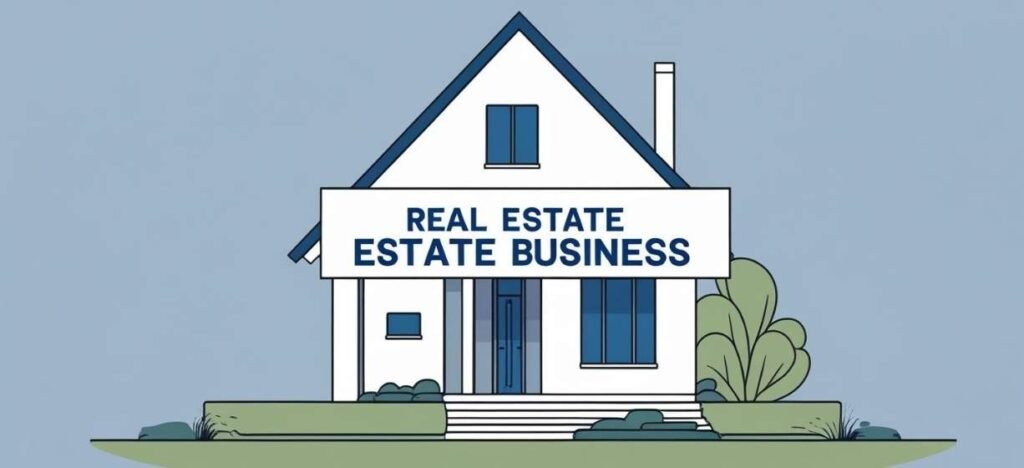 How to Start a Real Estate Business