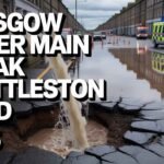 GLASGOW WATER MAIN BREAK SHETTLESTON ROAD 2025 GLASGOW WATER MAIN BREAK SHETTLESTON ROAD